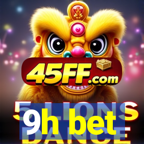 9h bet